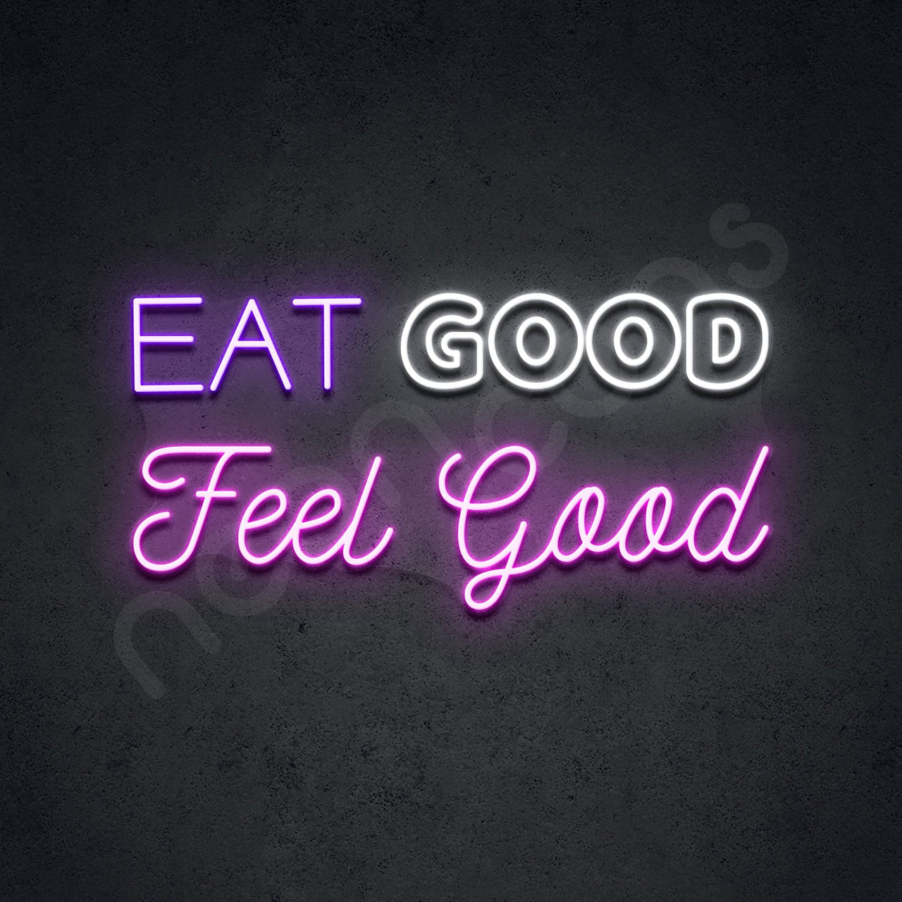 "Eat Good Feel Good" Neon Sign 60cm (2ft) / White & Purple & Pink / LED by Neon Icons