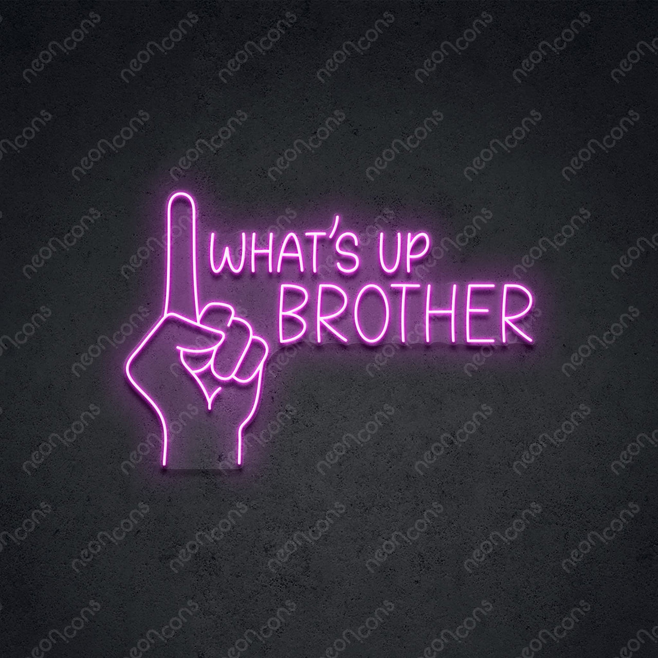 "What's Up Brother" LED Neon 45cm (1.5ft) / Pink / LED Neon by Neon Icons