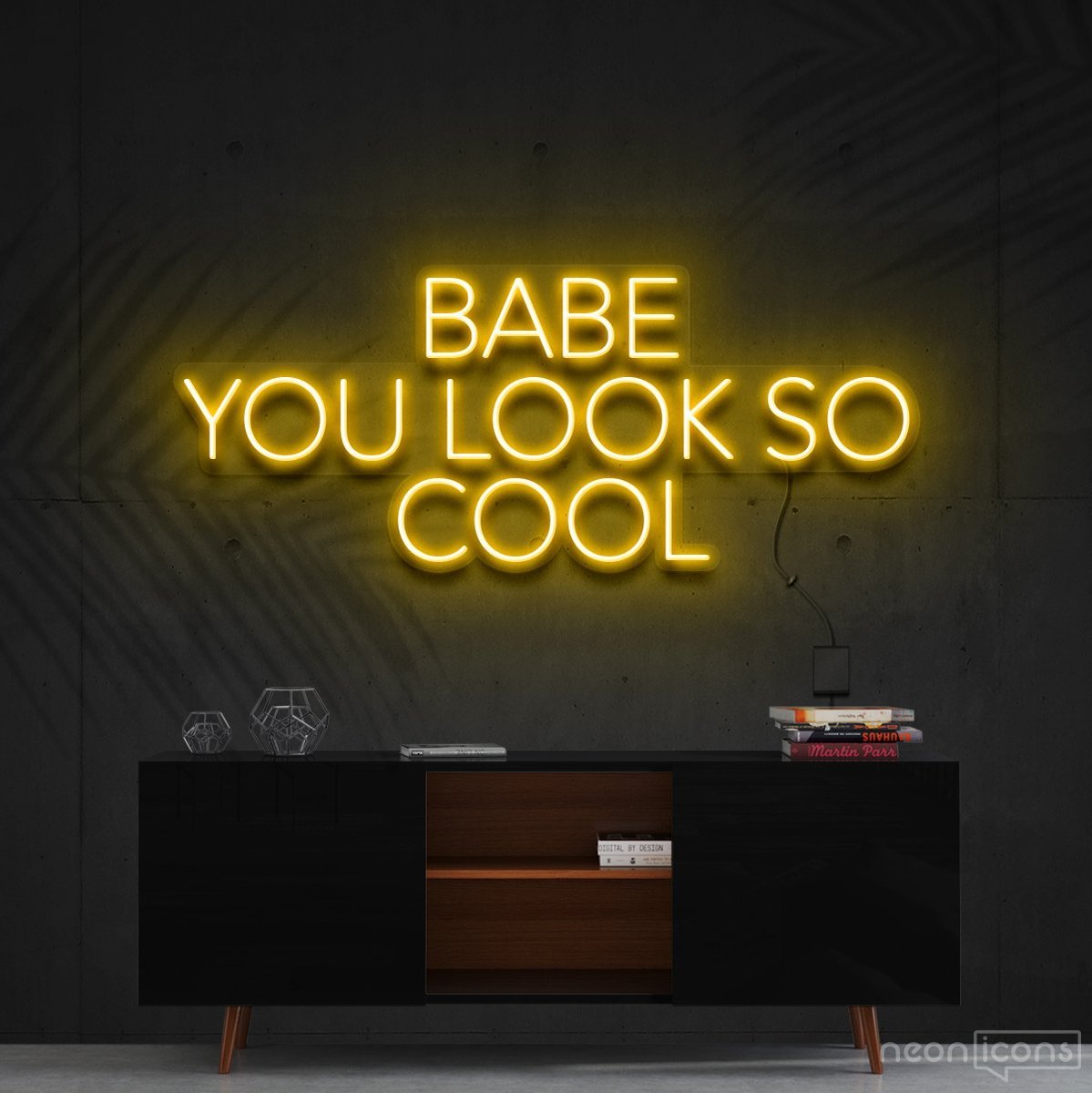 "Babe You Look So Cool" Neon Sign 60cm (2ft) / Yellow / Cut to Shape by Neon Icons
