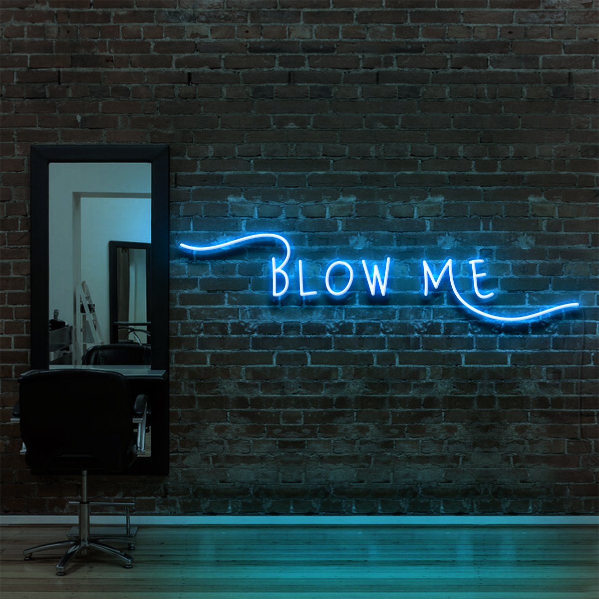 "Blow Me" Neon Sign for Hair Salons & Barbershops 60cm (2ft) / Ice Blue / LED Neon by Neon Icons