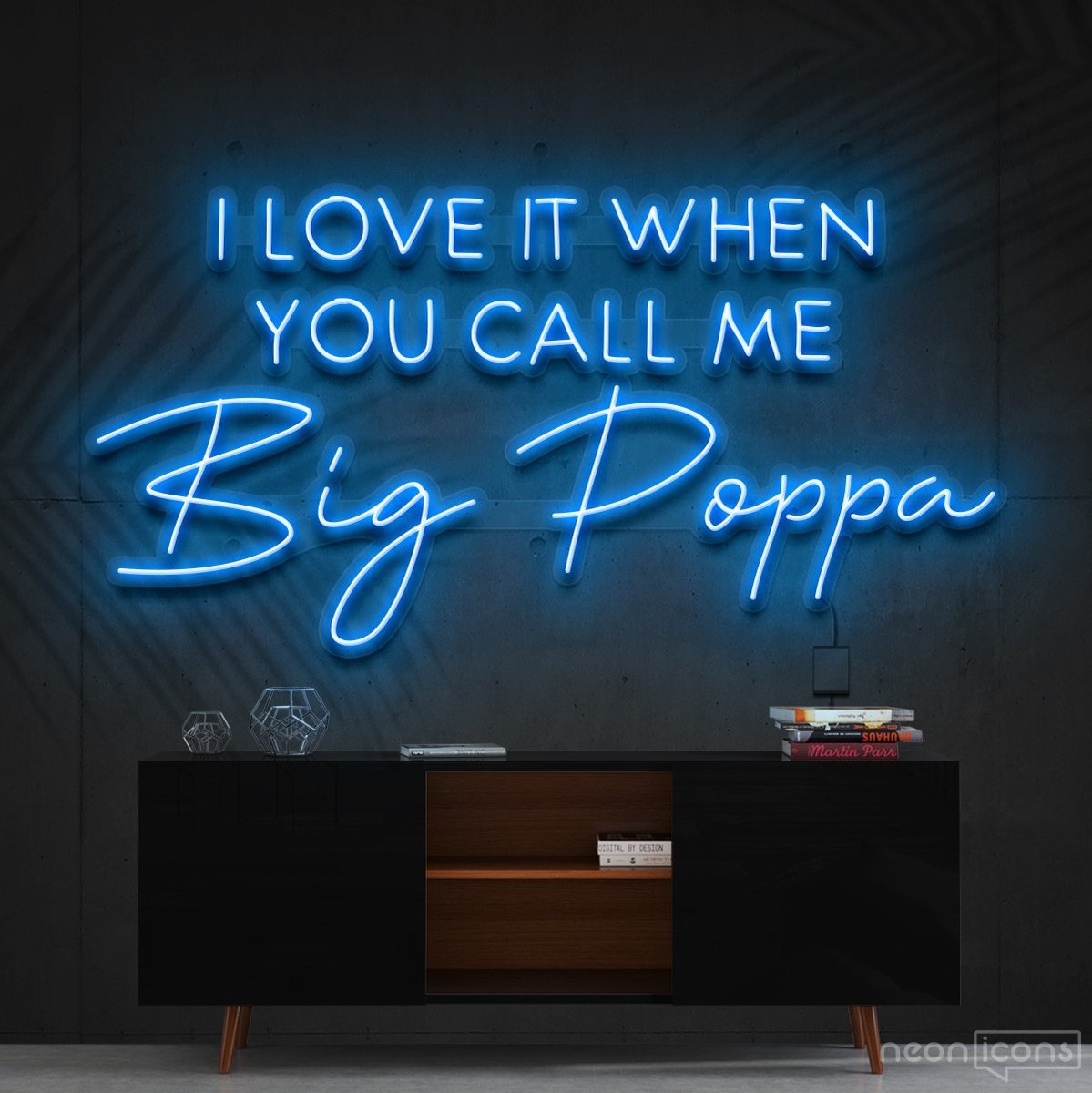 "Call Me Big Poppa" Neon Sign 90cm (3ft) / Ice Blue / Cut to Shape by Neon Icons