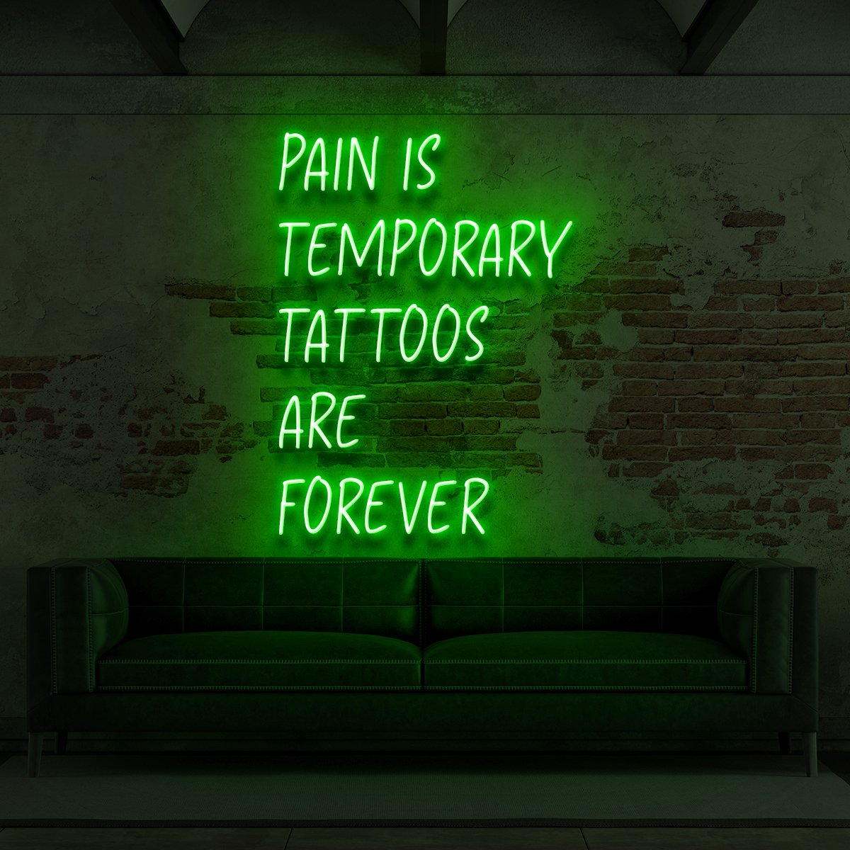 "Pain is Temporary, Tattoos Are Forever" Neon Sign for Tattoo Parlours 60cm (2ft) / Green / LED Neon by Neon Icons