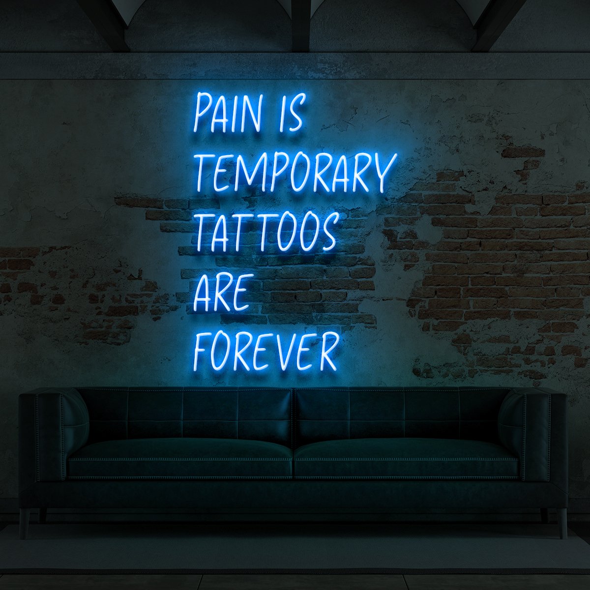 "Pain is Temporary, Tattoos Are Forever" Neon Sign for Tattoo Parlours 60cm (2ft) / Ice Blue / LED Neon by Neon Icons