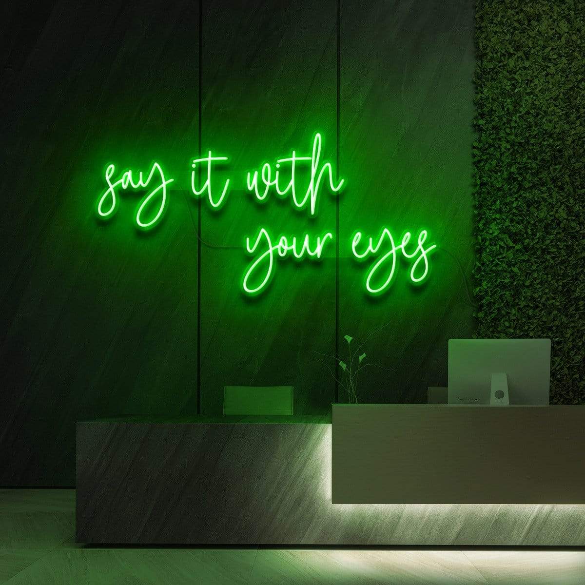 "Say It With Your Eyes" Neon Sign for Beauty & Cosmetic Studios 90cm (3ft) / Green / LED Neon by Neon Icons