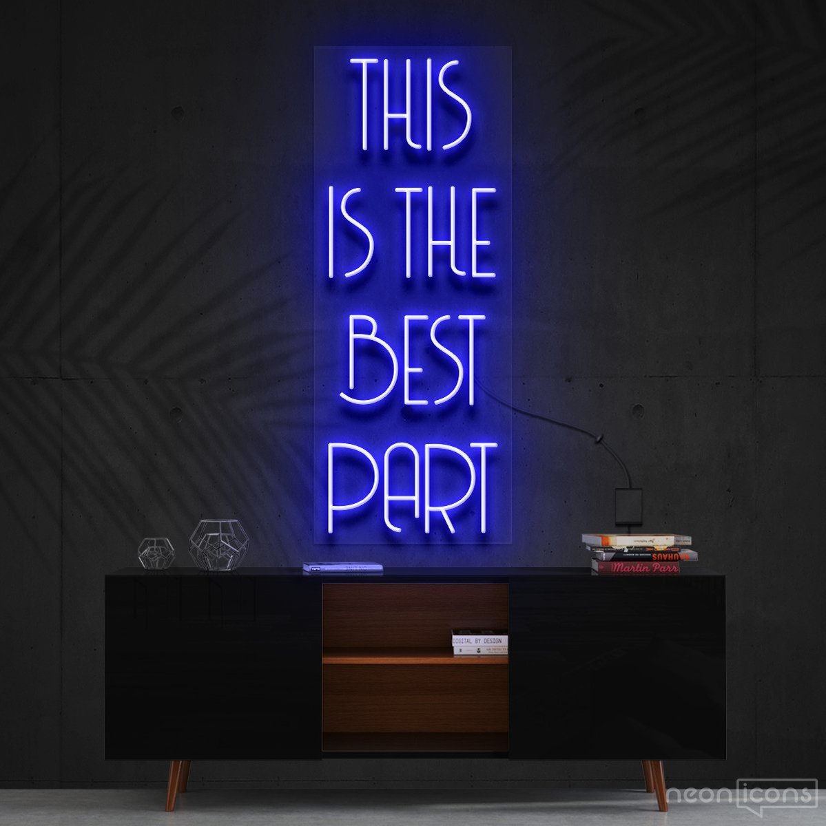 "This Is The Best Part" Neon Sign 60cm (2ft) / Blue / Cut to Shape by Neon Icons