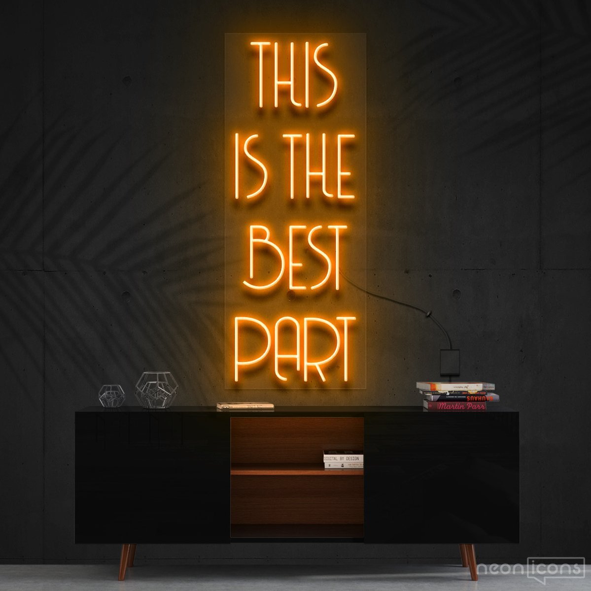 "This Is The Best Part" Neon Sign 60cm (2ft) / Orange / Cut to Shape by Neon Icons