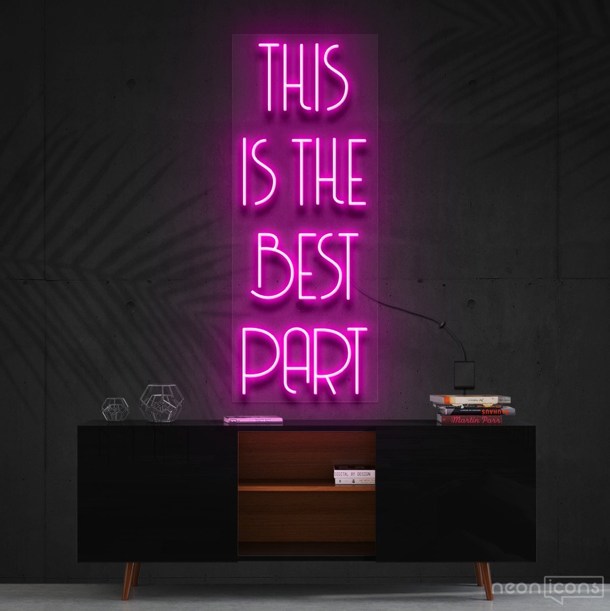 "This Is The Best Part" Neon Sign 60cm (2ft) / Pink / Cut to Shape by Neon Icons