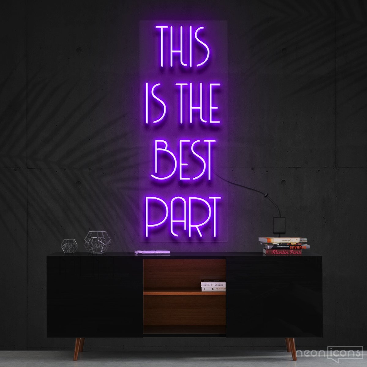 "This Is The Best Part" Neon Sign 60cm (2ft) / Purple / Cut to Shape by Neon Icons