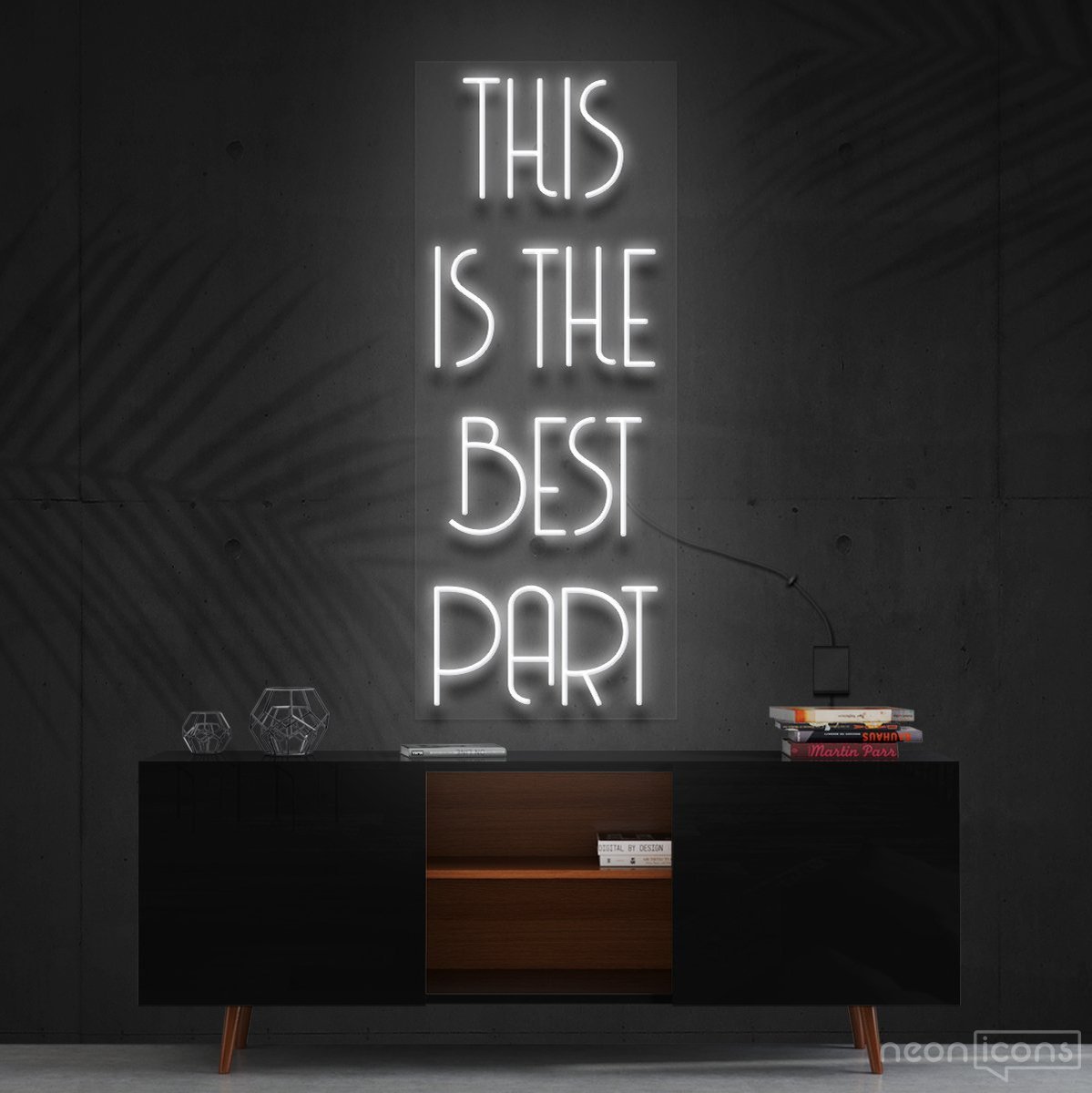 "This Is The Best Part" Neon Sign 60cm (2ft) / White / Cut to Shape by Neon Icons