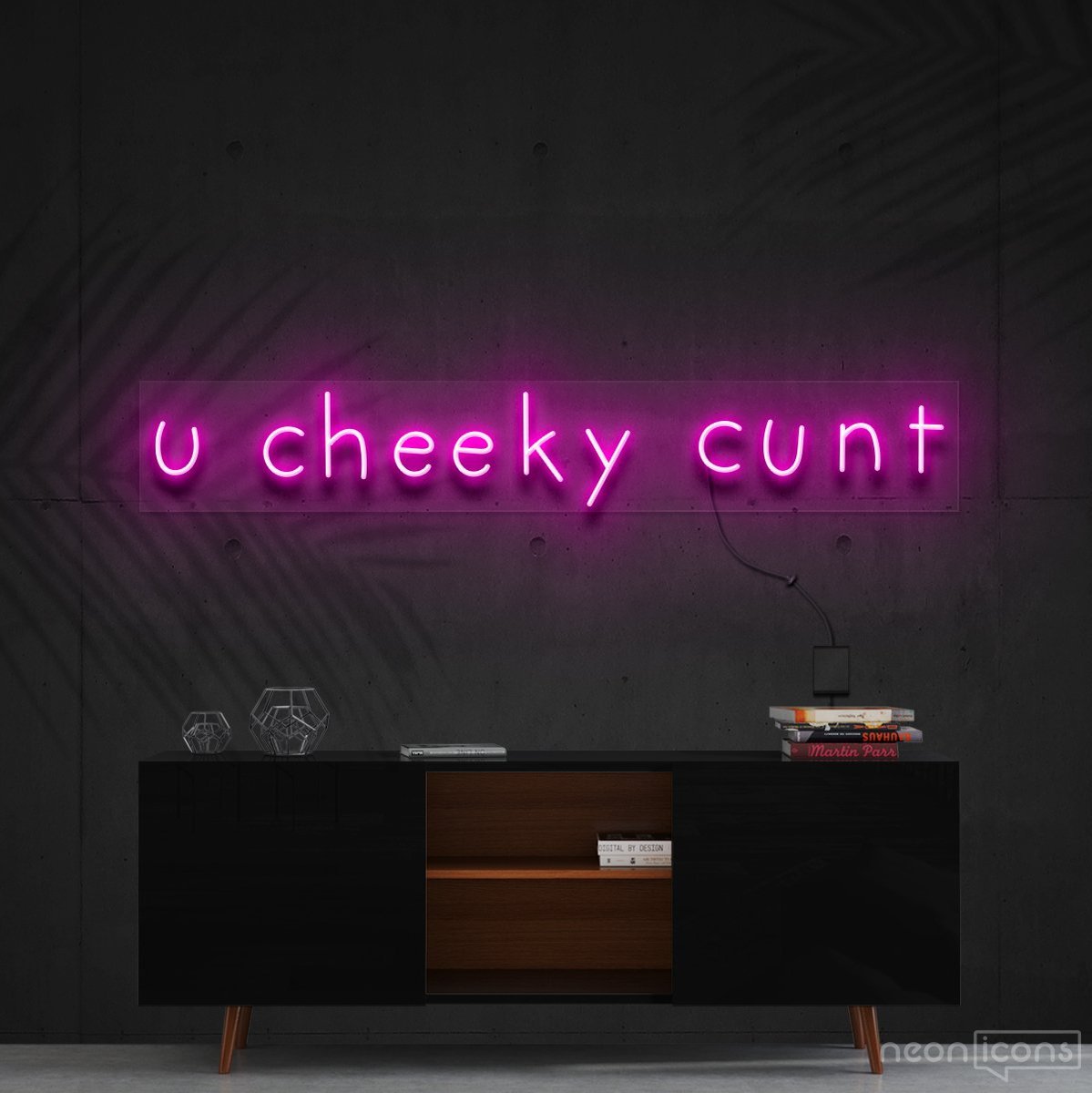 "U Cheeky Cunt" Neon Sign 90cm (3ft) / Pink / Cut to Shape by Neon Icons